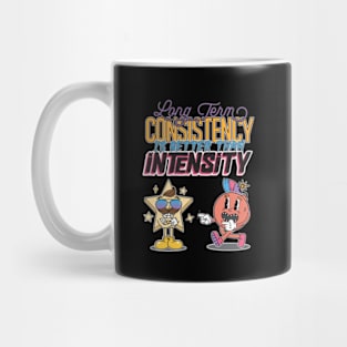 Retro Mascot Cartoon Character Long Term Consistency Is Better Than Intensity Mug